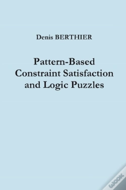 Capa do artigo Pattern-Based Constraint Satisfaction And Logic Puzzles