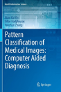 Pattern Classification Of Medical Images: Computer Aided Diagnosis - Preview