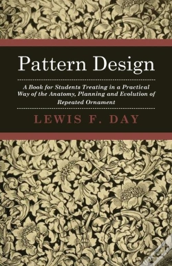 Capa do artigo Pattern Design - A Book For Students Treating In A Practical Way Of The Anatomy - Planning & Evolution Of Repeated Ornament