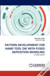 Capa do artigo Pattern Development For Hand Tool Die With Fused Deposition Modeling