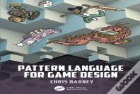 Pattern Language For Game Design