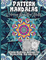 Pattern Mandala Coloring Book For Adults