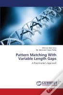 Pattern Matching With Variable Length Gaps