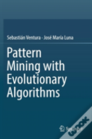 Pattern Mining With Evolutionary Algorithms