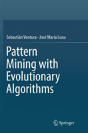 Pattern Mining With Evolutionary Algorithms - Preview
