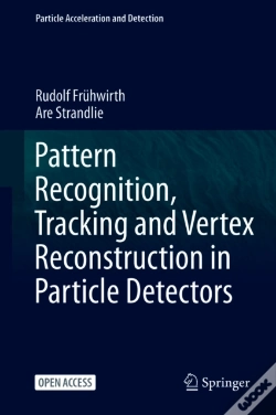 Capa do artigo Pattern Recognition, Tracking And Vertex Reconstruction In Particle Detectors