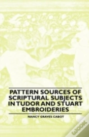 Capa do artigo Pattern Sources Of Scriptural Subjects In Tudor And Stuart Embroideries