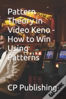 Pattern Theory In Video Keno - How To Win Using Patterns