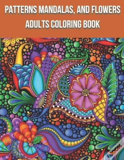 Capa do artigo Patterns Mandalas, And Flowers Adults Coloring Book