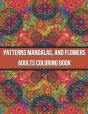 Patterns Mandalas, And Flowers Adults Coloring Book - Preview