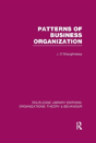 Patterns Of Business Organization (Rle: Organizations) - Preview