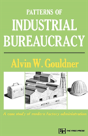 Patterns Of Industrial Bureaucracy - Preview