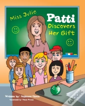 Patti Discovers Her Gift