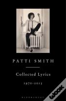 Patti Smith Collected Lyrics, 1970â€“2015
