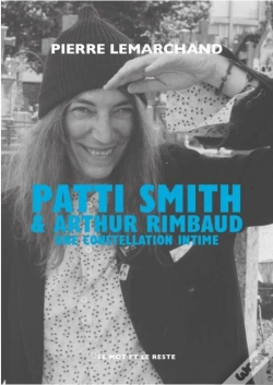 Capa do artigo Patti Smith & Arthur Rimbaud, Une Constellation Intime