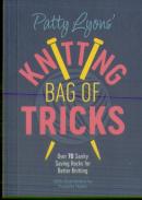 Patty Lyons' Knitting Bag Of Tricks
