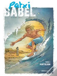 Patxi Babel Tome 2 ; Maïtasun