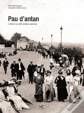 Pau D'Antan ; À Travers La Carte Postale Ancienne