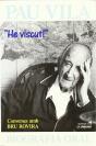 Pau Vila. "He Viscut!" - Preview