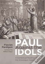 Paul Against The Idols