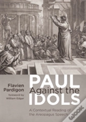 Paul Against The Idols