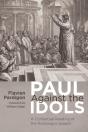 Paul Against The Idols - Preview