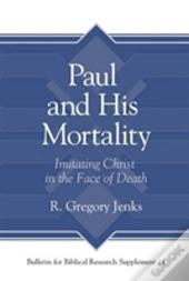 Paul And His Mortality