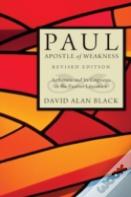 Paul, Apostle Of Weakness