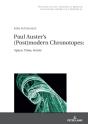 Paul Auster'S (Post)Modern Chronotopes: - Preview