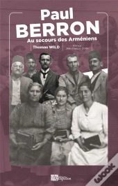 Paul Berron : Au Secours Des Arméniens