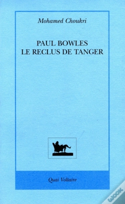 Capa do artigo Paul Bowles ; Le Reclus De Tanger.