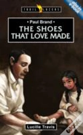 Paul Brand: The Shoes That Love Made