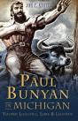 Paul Bunyan In Michigan - Preview
