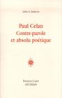 Paul Celan, Contre-Parole Et Absolu Poétique - Preview