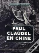 Paul Claudel En Chine