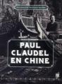 Paul Claudel En Chine - Preview