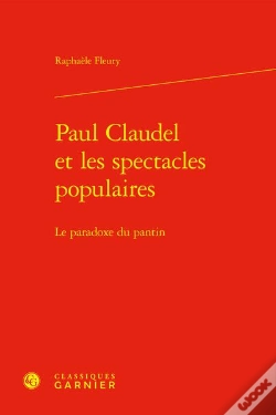 Capa do artigo Paul Claudel Et Les Spectacles Populaires : Le Paradoxe Du Pantin