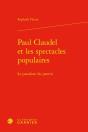 Paul Claudel Et Les Spectacles Populaires : Le Paradoxe Du Pantin - Preview