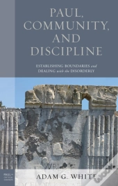 Paul, Community, And Discipline