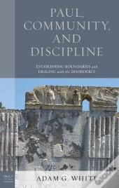 Paul, Community, And Discipline