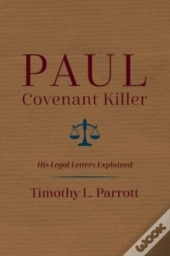 Paul, Covenant Killer