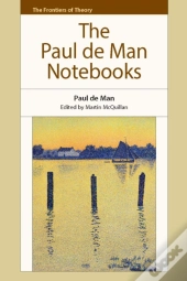 Paul De Man Notebooks