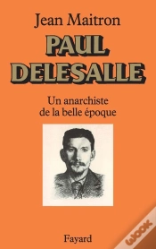 Capa do artigo Paul Delesalle : Un Anarchiste De La Belle Epoque