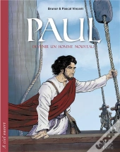 Paul ; Devenir Un Homme Nouveau