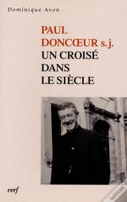 Capa do artigo Paul Doncoeur ; Un Croise Dans Le Siecle