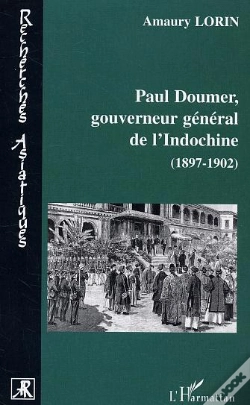 Capa do artigo Paul Doumer, Gouverneur General De L'Indochine ; 1897-1902