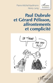 Capa do artigo Paul Dubrule Et Gérard Pelisson, Affrontements Et Complicité