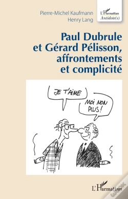 Capa do artigo Paul Dubrule Et Gérard Pelisson, Affrontements Et Complicité