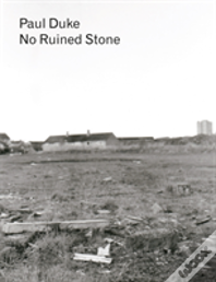 Paul Duke: No Ruined Stone