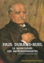 Paul Durand-Ruel ; Marchand Des Impressionnistes - Preview
